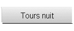 Tours nuit