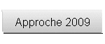 Approche 2009