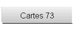 Cartes 73