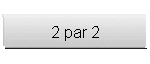 2 par 2