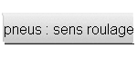 pneus : sens roulage